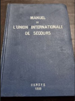 Manuel de L&amp;#039;Union Internationale de Secours foto