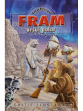 Cezar Petrescu - Fram ursul polar (editia 2007)