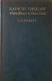 Radium Therapy, Principles &amp; Practice - G.E. Birkett