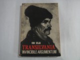 ION COJA - TRANSILVANIA INVINCIBILE ARGUMENTUM