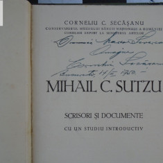 Corneliu C Secasanu Mihail C Sutzu - scrisori si documente dedicatie/autograf
