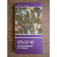 Avram D. Tudosie - Vita de vie. Rod al pamantului si al muncii