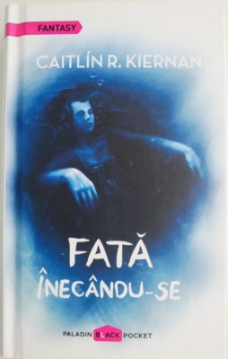 Fata inecandu-se. O autobiografie &amp;ndash; Caitlin R. Kiernan foto