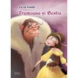 Frumoasa si Bestia. Seria Ce ne invata/***