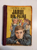 Jarul Din Palma - George Sovu, semnata de autor, 1979