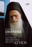 Cuvinte din Sf&acirc;ntul Munte Athos - Paperback brosat - *** - Predania