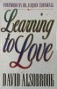 Carte Learning to Love - David Alsobrook (Limba Engleza)