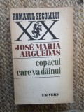 Jose Maria Arguedas &ndash; Copacul care va dăinui