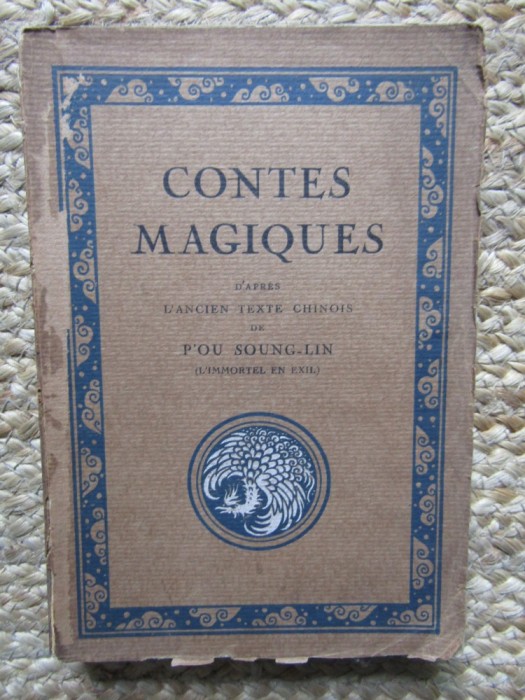 CONTES MAGIQUES par LOUIS LALOY , D &#039;APRES L &#039;ANCIEN TEXTE CHINOIS de P &#039;OU SOUNG - LIN , 1925