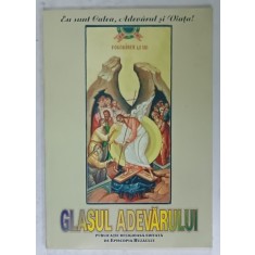 GLASUL ADEVARULUI , PUBLICATIE RELIGIOASA EDITATA DE EPISCOPIA BUZAULUI , NR. 123 , 2001