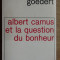 Albert Camus et la question du bonheur/ Georges Goedert