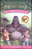PORTALUL MAGIC VOL.22 BUNA DIMINEATA, GORILELOR!-MARY POPE OSBORNE-341282