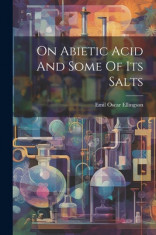 On Abietic Acid And Some Of Its Salts foto