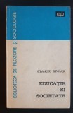 Educație și societate - Stanciu Stoian, Didactica si Pedagogica