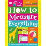 How to Measure Everything