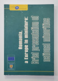 ROMANIA - A EUROPE IN MINIATURE - BRIEF PRESENTATION OF NATIONAL MINORITIES , 2006