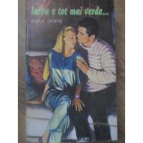 IARBA E TOT MAI VERDE...-SARA ORWIG-125925