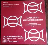 DISC LP VINYL: LUMINA LINA / FREUNDLICHES LICHT (Rec. 1980) [COLLEGIUM BYZANTINUM AIX LA CHAPELLE, AACHEN - Dirijor MIRCEA DIACONESCU], Corala