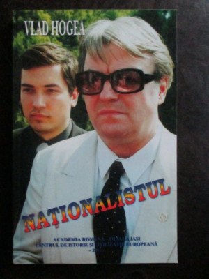 Nationalistul-Vlad Hogea foto