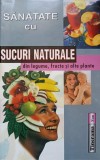 SANATATE CU SUCURI NATURALE DIN LEGUME, FRUCTE SI ALTE PLANTE-EUGEN GIURGIU, NICOLAE COMANICI-358730