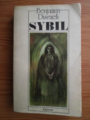 Benjamin Disraeli - Sybil sau cele doua natiuni foto