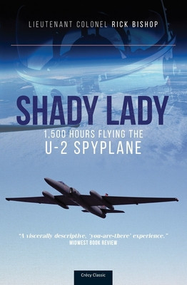 Shady Lady: 1,500 Hours Flying the U-2 Spy Plane foto