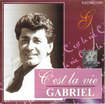 CD Gabriel Dorobanțu &amp;lrm;&amp;ndash; C&amp;#039;est La Vie, original foto
