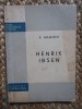 Henrik Ibsen - V. Admoni (1959) Studiu Critic Literar, 73 pagini, Editura Cartea Rusa