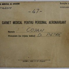 CARNET MEDICAL PENTRU PERSONALUL NAVIGANT PE NUMELE PILOTULUI COJAN PETRE , TAROM , 1971-1976