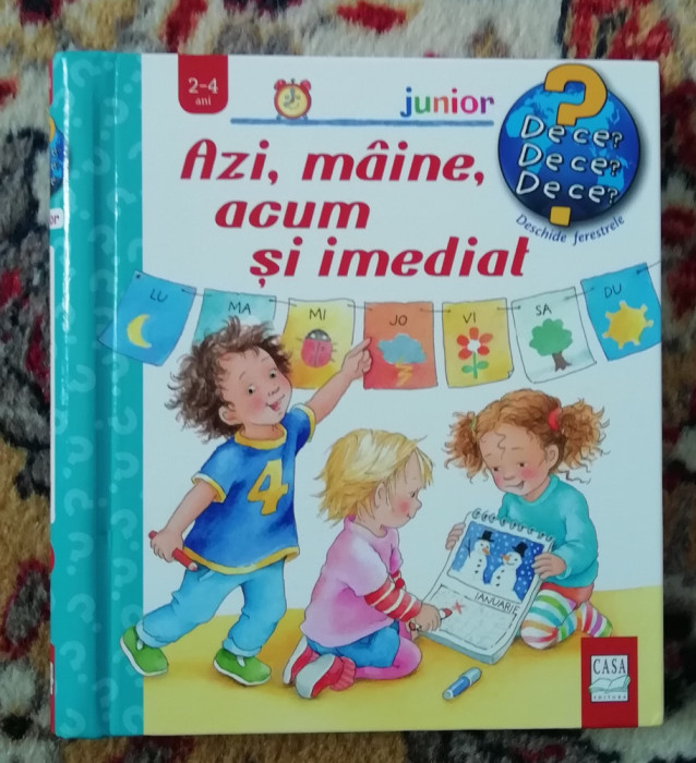 myh 16 - Azi, maine, acum si imediat - carte educativa pt copii 2 - 4 ani