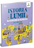 Istoria Lumii Descoperiri si revolutii
