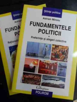 Fundamentele Politicii Preferinte Si Alegeri Colective Vol I- - Adrian Miroiu ,546902 foto