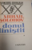 PE DONUL LINISTIT MIHAIL SOLOHOV 4 VOLUME .VEZI DESCRIEREA!
