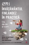 Eri. Invatamantul finlandez in practica. Ce, de ce si cum - Johanna Jarvinen-Taubert, Paivi Valtonen, Elena Chukhlantseva