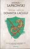 Andrzej Sapkowski - Witcher Cartea VII: Domnita Lacului