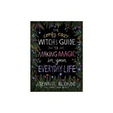 The Comfy Cozy Witch's Guide to Making Magic in Your Everyday Life