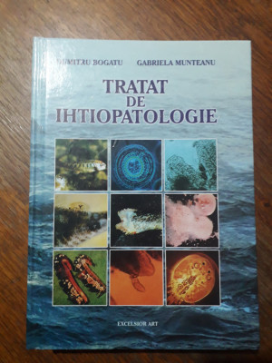 Tratat de Ihtiopatologie - Dumitru Bogatu / R8P2S foto