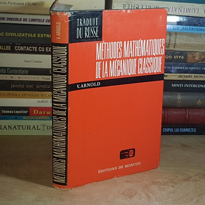 V. ARNOLD - METHODES MATHEMATIQUES DE LA MECANIQUE CLASSIQUE , MIR , MOSCOVA , 1976 *