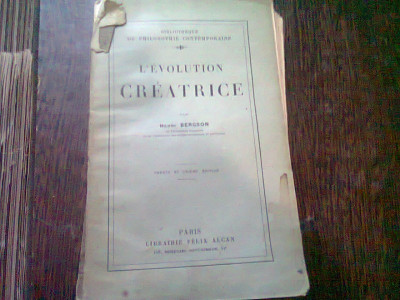 L&amp;#039;EVOLUTION CREATRICE - HENRI BERGSON (CARTE IN LIMBA FRANCEZA) foto