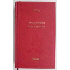 Print si cersetor. Wilson Zevzecul &ndash; Mark Twain