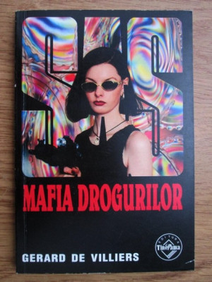 Gerard de Villiers - Mafia drogurilor foto