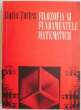 Carte Filozofia Fundamentele Matematicii Marin Turlea Anticariat Stare Buna