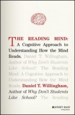 The Reading Mind: A Cognitive Approach to Understanding How the Mind Reads