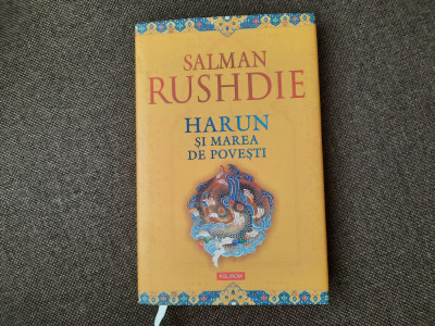 Salman Rushdie - Harun si marea de povesti EDITIE CARTONATA foto