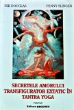 Cumpara ieftin Secretele amorului transfigurator extatic in Tantra Yoga - 1994 - Penny Slinger (K387)
