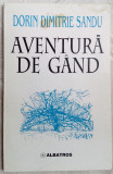 DORIN DIMITRIE SANDU - AVENTURA DE GAND (VERSURI debut 1999)[dedicatie/autograf]