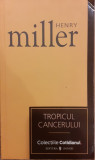 Tropicul cancerului / Cotidianul 42, Henry Miller