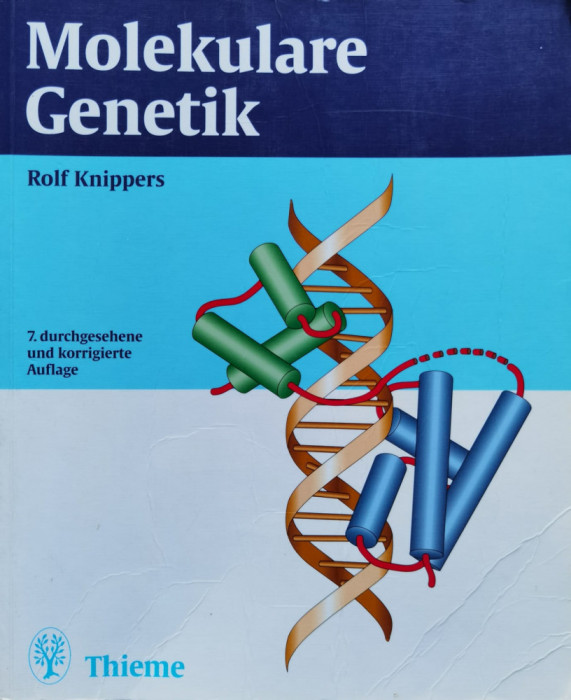 Molekulare Genetik - Rolf Knippers , C520