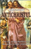 Antichristul - Friedrich Nietzsche