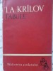 Fabule I.A. Krilov - Biblioteca Scolarului, Editura Tineretului 1961, 150 pagini